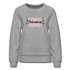 Chihuahua Momma Floral Women’s Premium Sweatshirt - heather gray